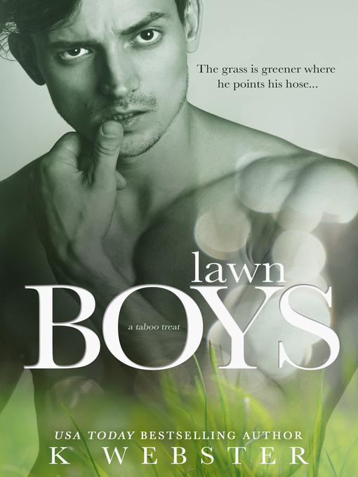 Title details for Lawn Boys by K Webster - Available